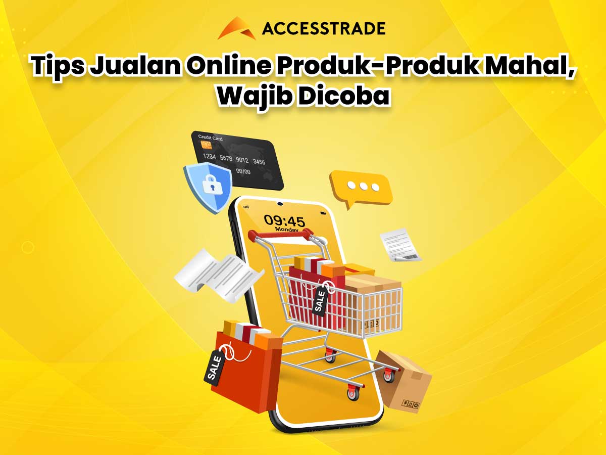 Tips Jualan Online Produk-Produk Mahal, Wajib Dicoba