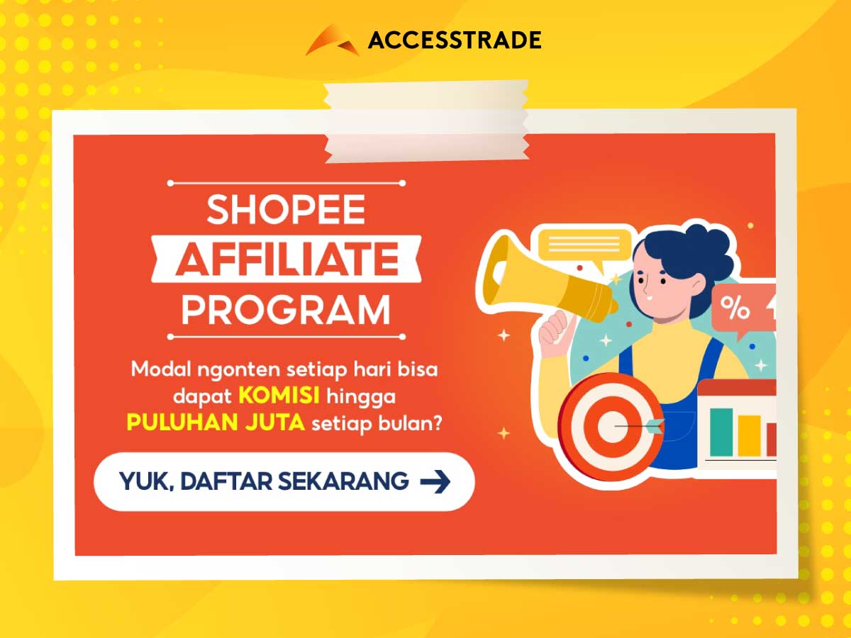 Simak Penjelasan Program Afiliasi Shopee Peluang Komisi Jutaan Rupiah