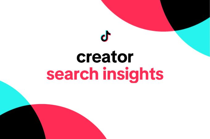 Tool Terbaru di TikTok, Creator Search Insight