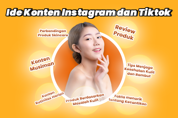 Ide Konten Skincare untuk Instagram dan Tiktok, Awas Viral!